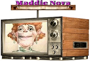 Maddie Nova on tv.